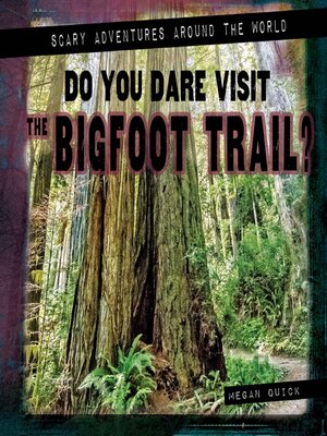 cover image of Do You Dare Visit the Bigfoot Trail?
